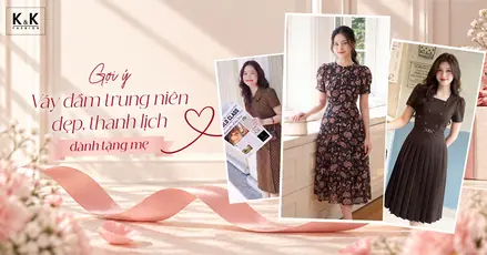 Gợi ý váy đầm trung niên đẹp, thanh lịch dành tặng mẹ