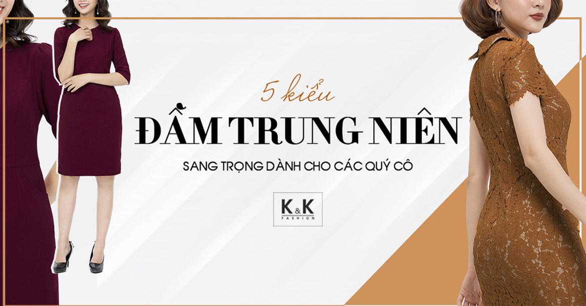 5 kiểu đầm trung niên sang trọng dành cho các quý cô