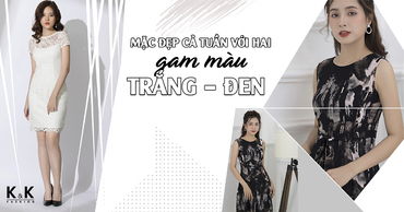 Mặc đẹp cả tuần với hai gam màu trắng – đen