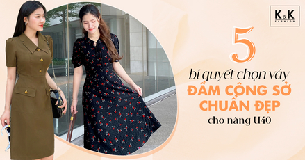 5 bí quyết chọn váy đầm công sở chuẩn đẹp cho nàng U40
