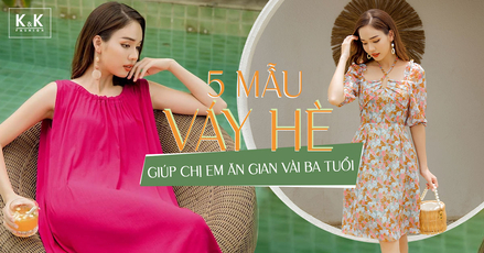 5 mẫu váy hè giúp chị em ăn gian vài ba tuổi