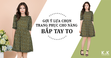 Gợi ý lựa chọn trang phục cho nàng bắp tay to