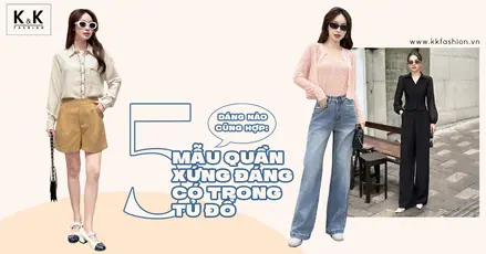 Dáng nào cũng hợp: 5 mẫu quần xứng đáng có trong tủ đồ