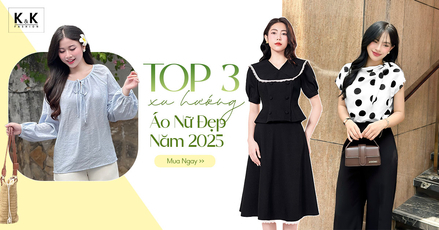 Top 3 xu hướng áo nữ đẹp năm 2025