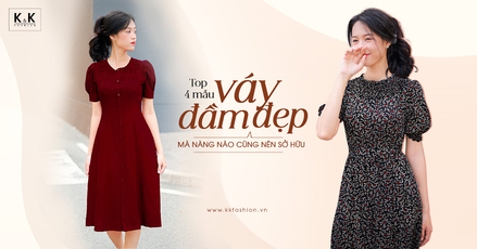 Top 4 mẫu váy đầm đẹp mà nàng nào cũng nên sở hữu